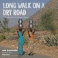 Long Walk on a Dry Road
