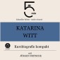 Katarina Witt: Kurzbiografie kompakt