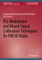 PLL Modulation and Mixed-Signal Calibration Techniques for FMCW Radar
