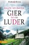 Gier ist ein Luder