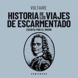 Historia de los viajes de escarmentado (Escrita por el mismo)