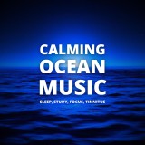Calming Ocean Music