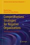 Competitiveness Strategies for Negative Organizations