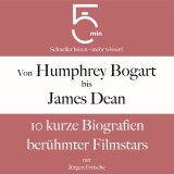 Von Humphrey Bogart bis James Dean: 10 kurze Biografien berühmter Filmstars