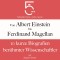 Von Albert Einstein bis Ferdinand Magellan: 10 kurze Biografien berühmter Wissenschaftler