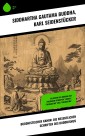 Buddhistischer Kanon: Die wesentlichen Schriften des Buddhismus