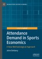 Attendance Demand in Sports Economics