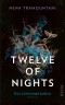 Twelve of Nights - Das verlorene Leben