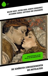Die schönsten Liebesgeschichten des Mittelalters