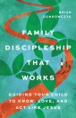 Family Discipleship That Works