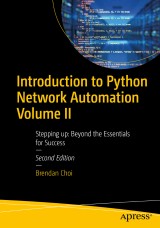 Introduction to Python Network Automation Volume II