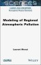 Modeling of Regional Atmospheric Pollution