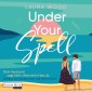 Under Your Spell - Dein Verstand sagt Nein. Aber dein Herz Ja.