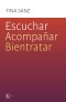 Escuchar, acompañar, bientratar