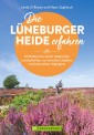 Die Lüneburger Heide erfahren 30 Radtouren durch malerische Landschaften, zu reizvollen Städten und kulturellen Highlights