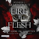 Fire in the Flesh - Eine Liebe im Schatten