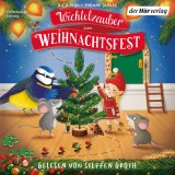 Wichtelzauber zum Weihnachtsfest - 24 Adventskalender-Geschichten