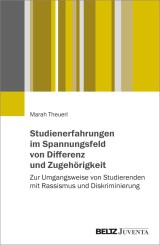 Studienerfahrungen im Spannungsfeld von Differenz und Zugehörigkeit