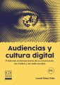 Audiencias y cultura digital - 1ra edición