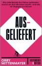 Ausgeliefert