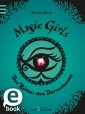 Magic Girls - Das Rätsel des Dornenbaums (Magic Girls 3)
