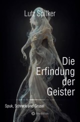 Die Erfindung der Geister