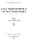 Social Impact Investing in the Real Estate Industry