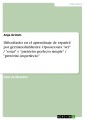 Dificultades en el aprendizaje de español  por germanohablantes:  Oposiciones "ser" / "estar" y  "pretérito perfecto simple" / "pretérito imperfecto"