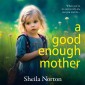 A Good Enough Mother