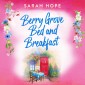 Berry Grove Bed and Breakfast - Escape to...