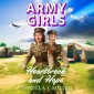 Army Girls: Heartbreak and Hope