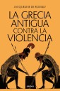 La Grecia antigua contra la violencia