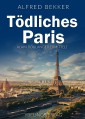 Tödliches Paris: Frankreich Krimis