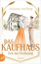 Das Kaufhaus - Zeit der Hoffnung