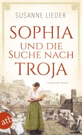 Sophia und die Suche nach Troja