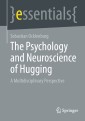The Psychology and Neuroscience of Hugging