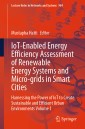 IoT-Enabled Energy Efficiency Assessment of Renewable Energy Systems and Micro-grids in Smart Cities
