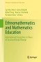 Ethnomathematics and Mathematics Education