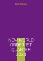 New World Order 1st Quarter 2024
