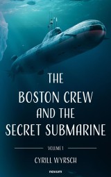 The Boston crew and the secret submarine