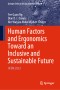 Human Factors and Ergonomics Toward an Inclusive and Sustainable Future