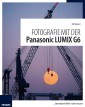 Fotografie mit der Panasonic Lumix G6