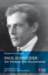 Paul Schneider - Der Prediger von Buchenwald