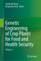 Genetic Engineering of Crop Plants for Food and Health Security