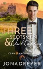 Three Scotsmen & One Wedding