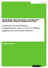 Unmanned Ground Vehicles: Comprehensive study of UGVs in Military Applications and Swarm Robotics
