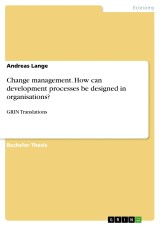 Change management. How can development processes be designed in organisations?