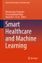 Smart Healthcare and Machine Learning