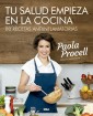 Tu salud empieza en la cocina