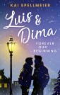 Luis & Dima - Forever our beginning